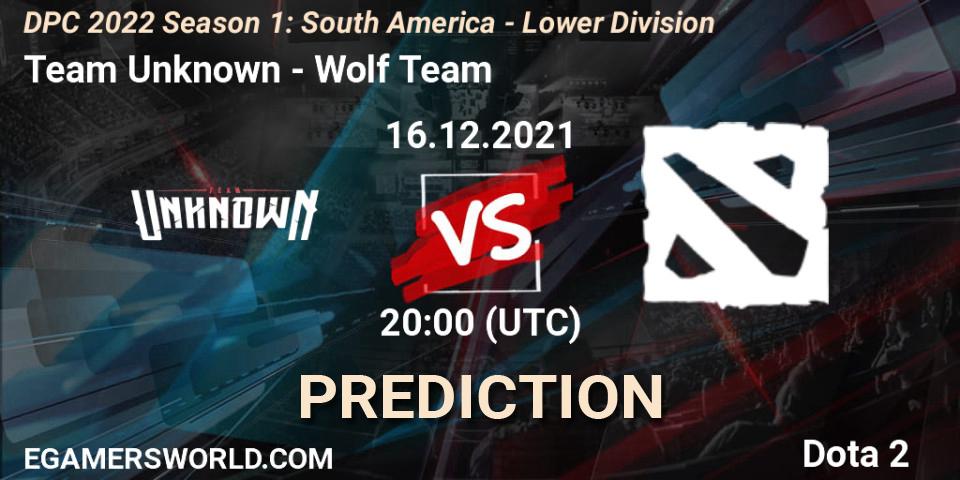 Team Unknown - Wolf Team: ennuste. 16.12.21, Dota 2, DPC 2022 Season 1: South America - Lower Division