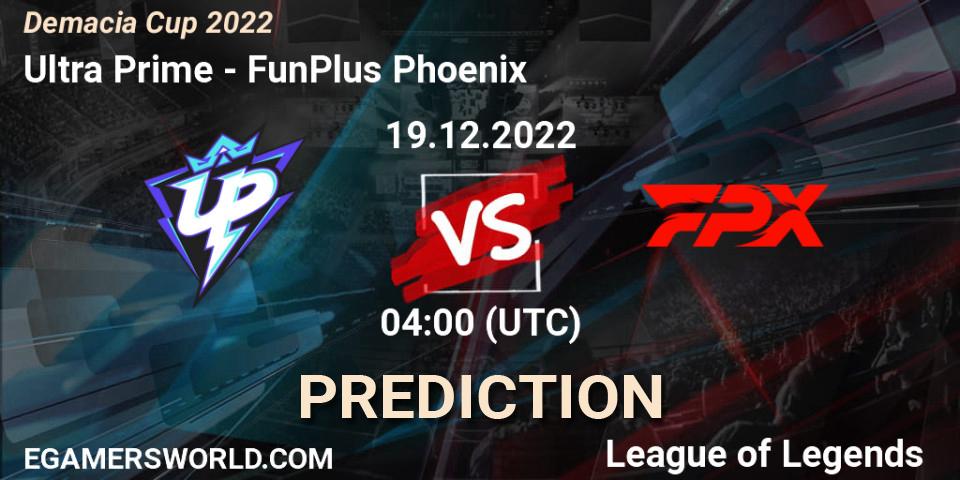 Ultra Prime - FunPlus Phoenix: ennuste. 19.12.2022 at 04:00, LoL, Demacia Cup 2022