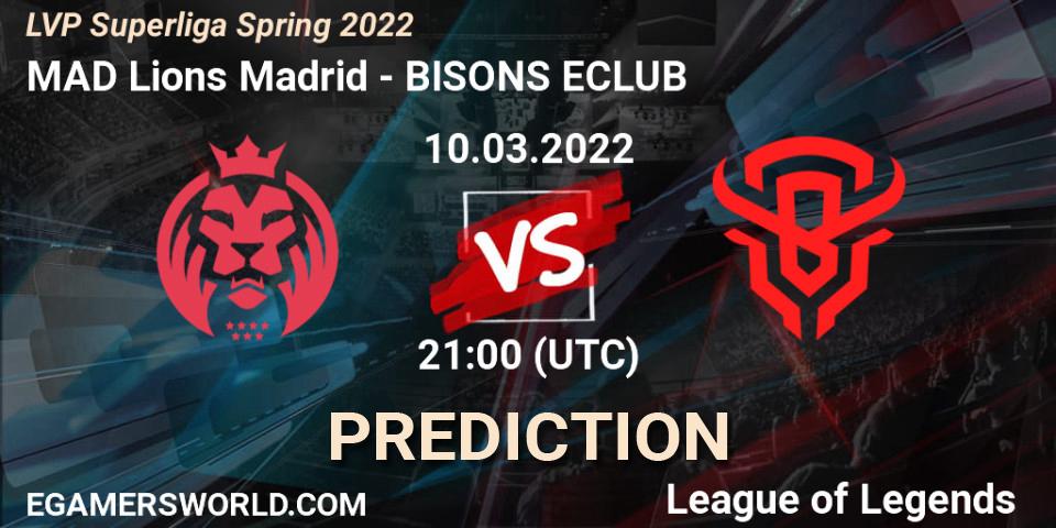 MAD Lions Madrid - BISONS ECLUB: ennuste. 10.03.2022 at 18:00, LoL, LVP Superliga Spring 2022