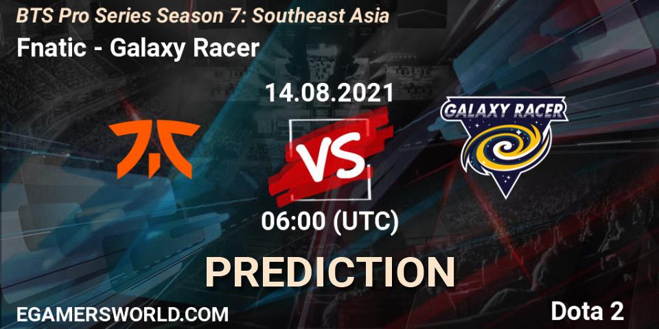Fnatic - Galaxy Racer: ennuste. 14.08.2021 at 06:03, Dota 2, BTS Pro Series Season 7: Southeast Asia