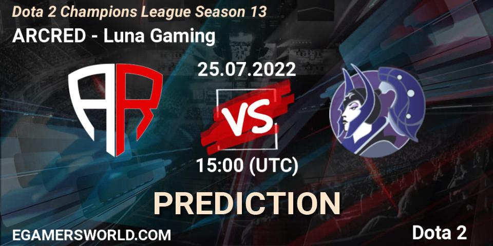 ARCRED - Luna Gaming: ennuste. 25.07.2022 at 15:03, Dota 2, Dota 2 Champions League Season 13