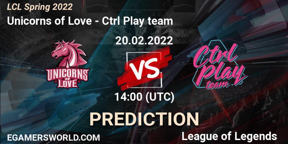 Unicorns of Love - Ctrl Play team: ennuste. 20.02.22, LoL, LCL Spring 2022