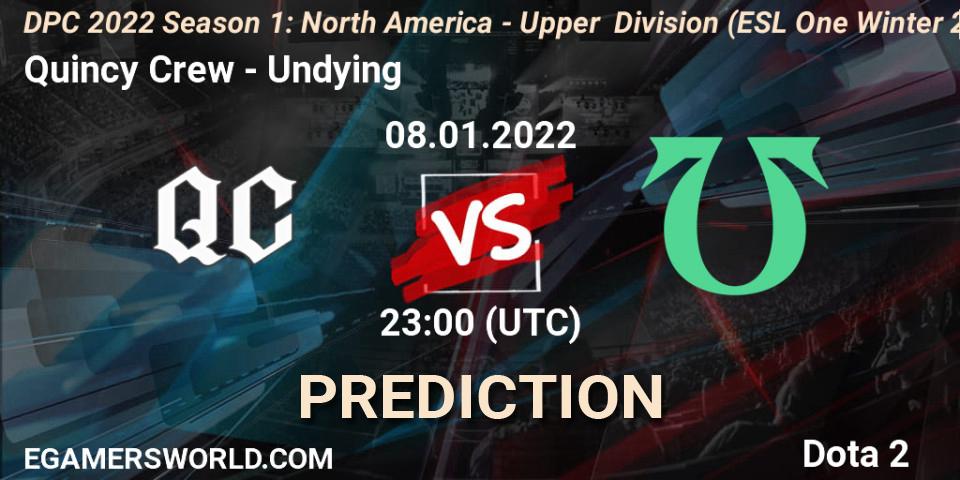 Quincy Crew - Undying: ennuste. 08.01.2022 at 22:55, Dota 2, DPC 2022 Season 1: North America - Upper Division (ESL One Winter 2021)