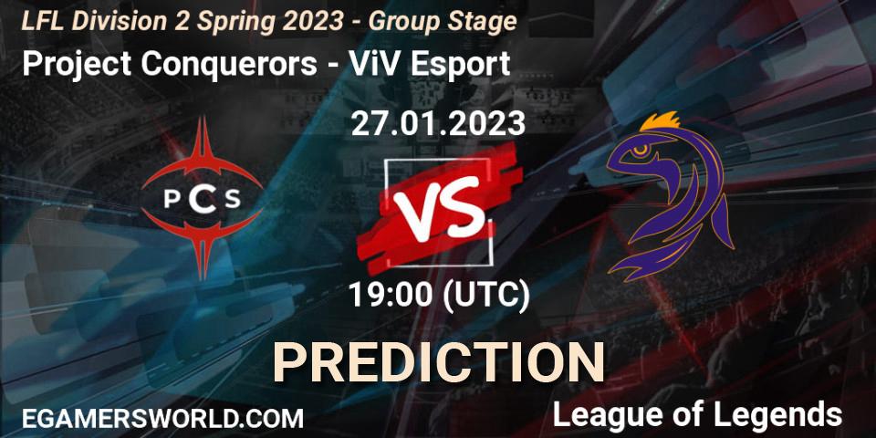 Project Conquerors - ViV Esport: ennuste. 27.01.2023 at 19:00, LoL, LFL Division 2 Spring 2023 - Group Stage