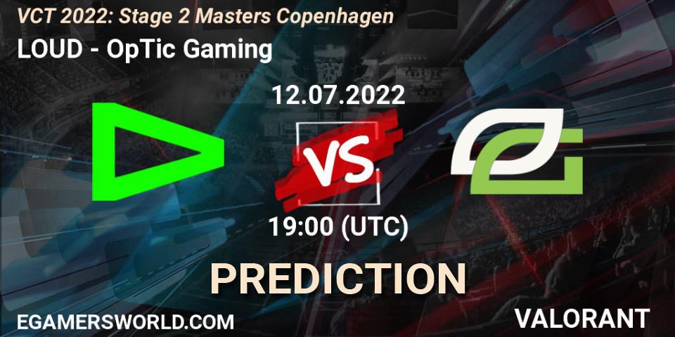 LOUD - OpTic Gaming: ennuste. 12.07.2022 at 20:15, VALORANT, VCT 2022: Stage 2 Masters Copenhagen
