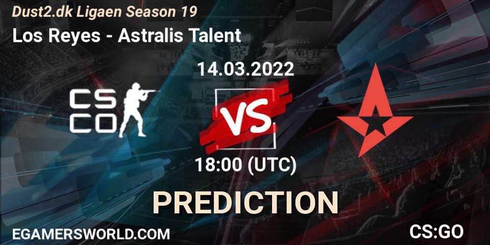 Los Reyes - Astralis Talent: ennuste. 14.03.2022 at 18:00, Counter-Strike (CS2), Dust2.dk Ligaen Season 19