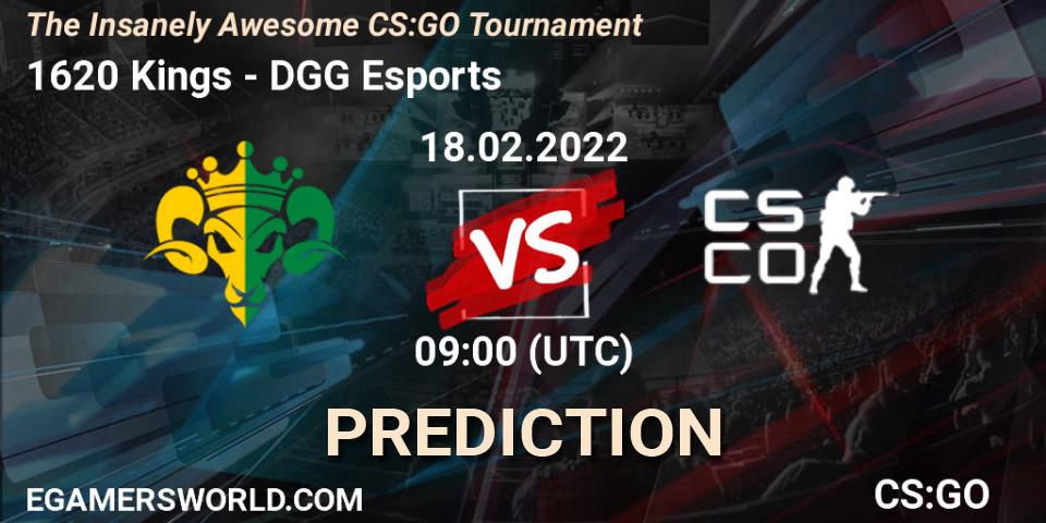 1620 Kings - DGG Esports: ennuste. 18.02.2022 at 09:00, Counter-Strike (CS2), The Insanely Awesome CS:GO Tournament