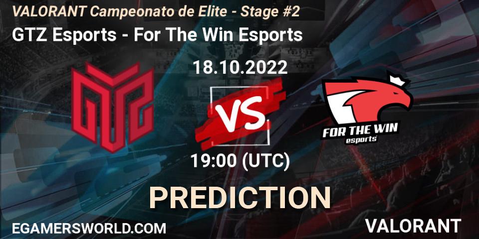GTZ Esports - For The Win Esports: ennuste. 18.10.2022 at 19:00, VALORANT, VALORANT Campeonato de Elite - Stage #2