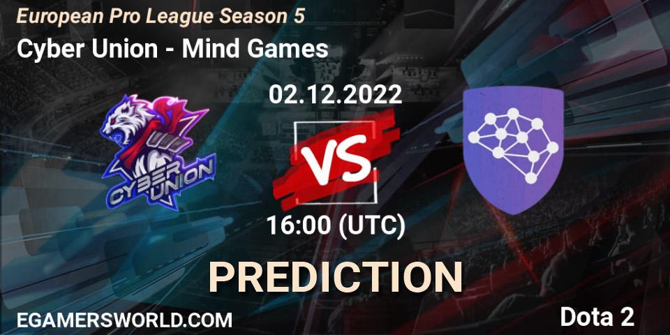 Cyber Union - Mind Games: ennuste. 02.12.22, Dota 2, European Pro League Season 5