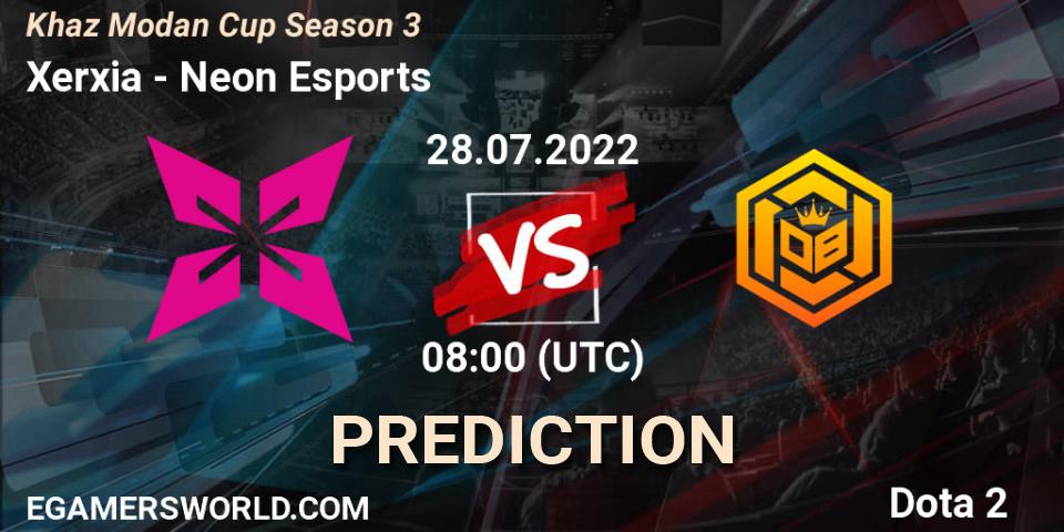 Xerxia - Neon Esports: ennuste. 28.07.22, Dota 2, Khaz Modan Cup Season 3