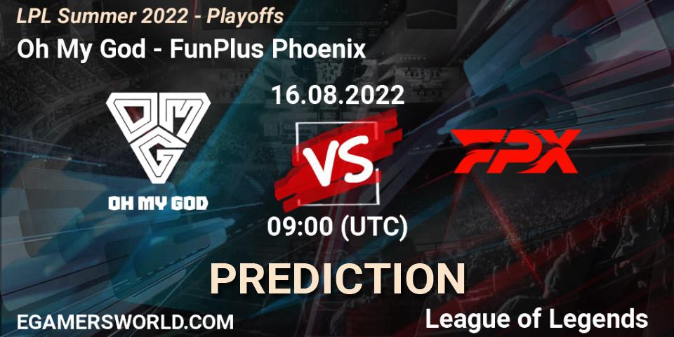 Oh My God - FunPlus Phoenix: ennuste. 16.08.2022 at 09:00, LoL, LPL Summer 2022 - Playoffs