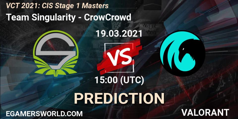 Team Singularity - CrowCrowd: ennuste. 19.03.2021 at 15:00, VALORANT, VCT 2021: CIS Stage 1 Masters