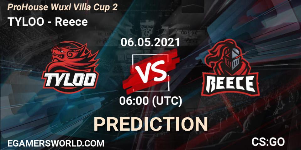 TYLOO - Reece: ennuste. 06.05.2021 at 06:30, Counter-Strike (CS2), ProHouse Wuxi Villa Cup Season 2