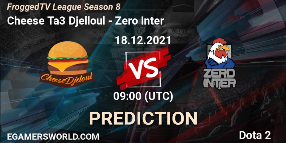Cheese Ta3 Djelloul - Zero Inter: ennuste. 18.12.2021 at 09:04, Dota 2, FroggedTV League Season 8