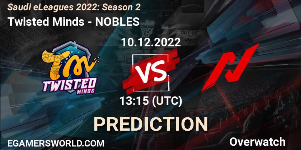 Twisted Minds - NOBLES: ennuste. 10.12.22, Overwatch, Saudi eLeagues 2022: Season 2