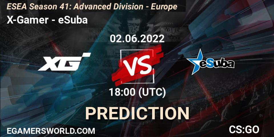 X-Gamer - eSuba: ennuste. 02.06.2022 at 18:00, Counter-Strike (CS2), ESEA Season 41: Advanced Division - Europe