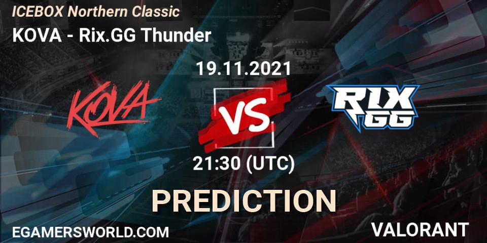 KOVA - Rix.GG Thunder: ennuste. 19.11.2021 at 21:30, VALORANT, ICEBOX Northern Classic