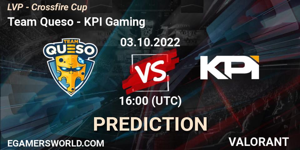 Team Queso - KPI Gaming: ennuste. 03.10.22, VALORANT, LVP - Crossfire Cup