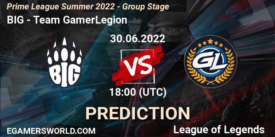 BIG - Team GamerLegion: ennuste. 30.06.2022 at 18:00, LoL, Prime League Summer 2022 - Group Stage