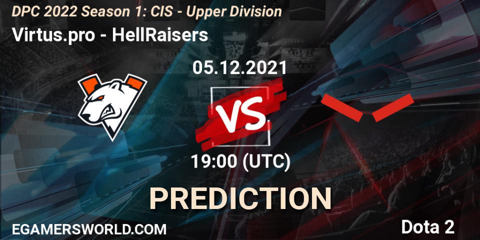 Virtus.pro - HellRaisers: ennuste. 05.12.21, Dota 2, DPC 2022 Season 1: CIS - Upper Division