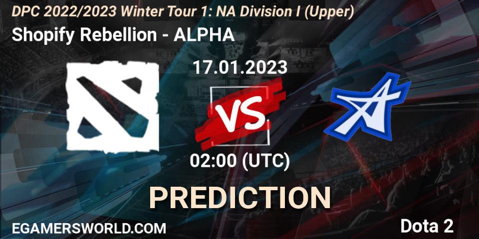 Shopify Rebellion - ALPHA: ennuste. 17.01.23, Dota 2, DPC 2022/2023 Winter Tour 1: NA Division I (Upper)