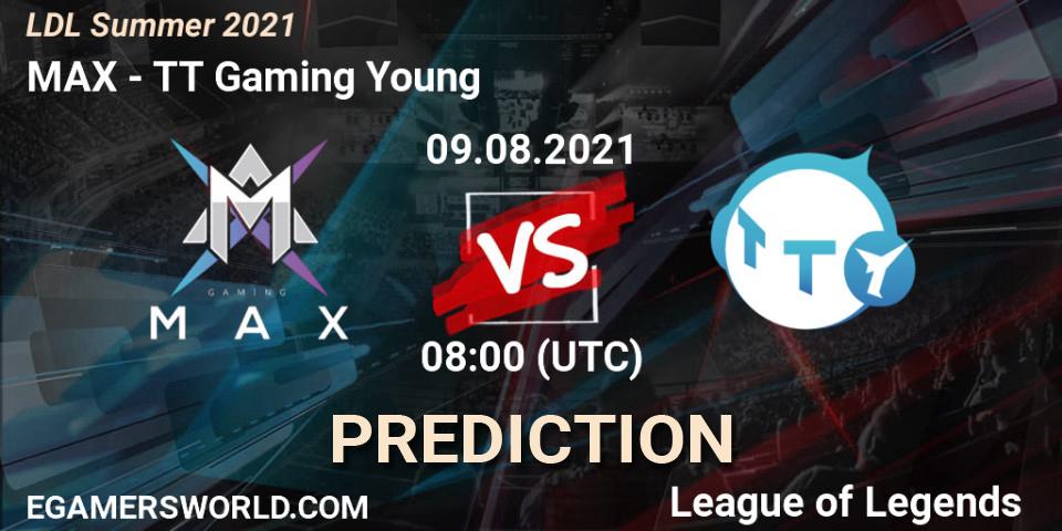 MAX - TT Gaming Young: ennuste. 09.08.2021 at 09:00, LoL, LDL Summer 2021