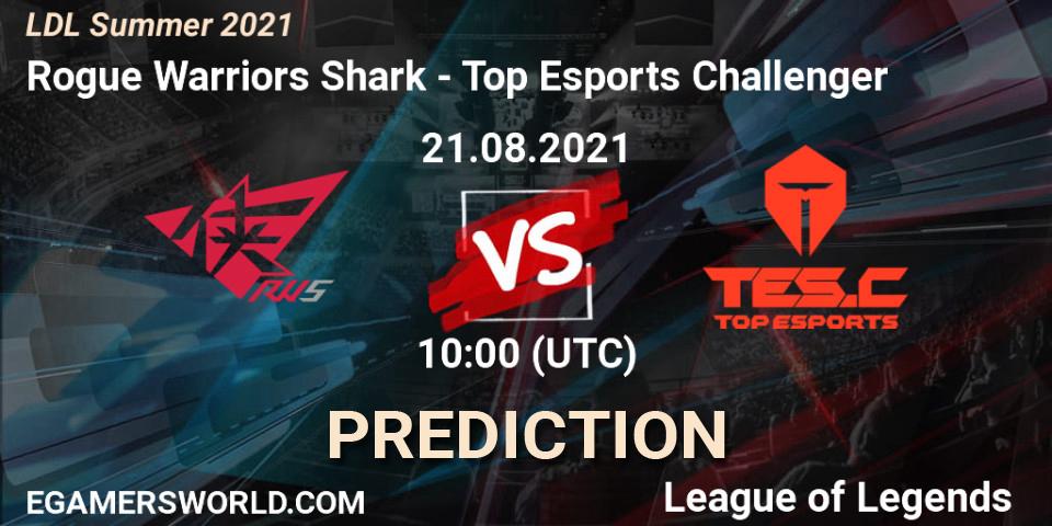 Rogue Warriors Shark - Top Esports Challenger: ennuste. 21.08.21, LoL, LDL Summer 2021