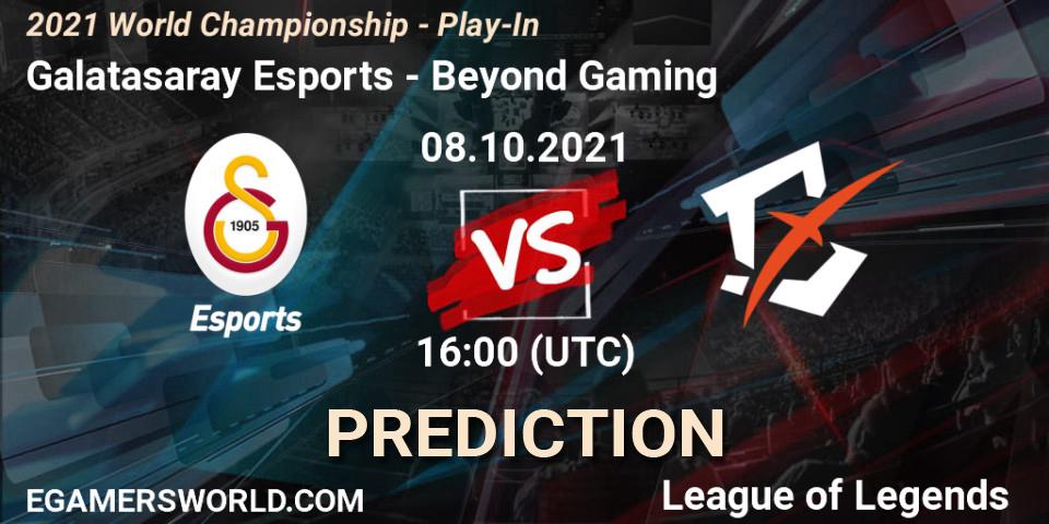 Galatasaray Esports - Beyond Gaming: ennuste. 08.10.2021 at 11:00, LoL, 2021 World Championship - Play-In