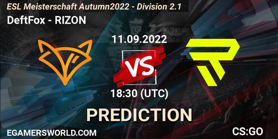 DeftFox - RIZON: ennuste. 11.09.2022 at 18:30, Counter-Strike (CS2), ESL Meisterschaft Autumn 2022 - Division 2.1