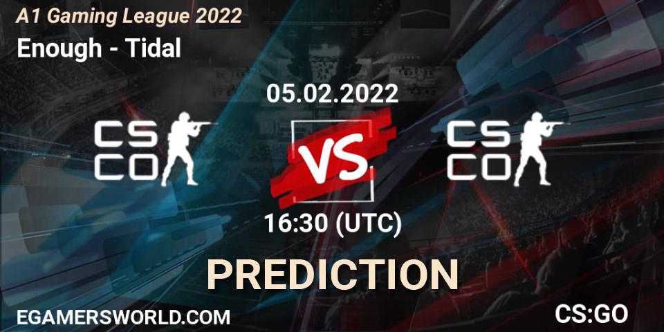 Enough - Tidal: ennuste. 05.02.2022 at 16:30, Counter-Strike (CS2), A1 Gaming League 2022