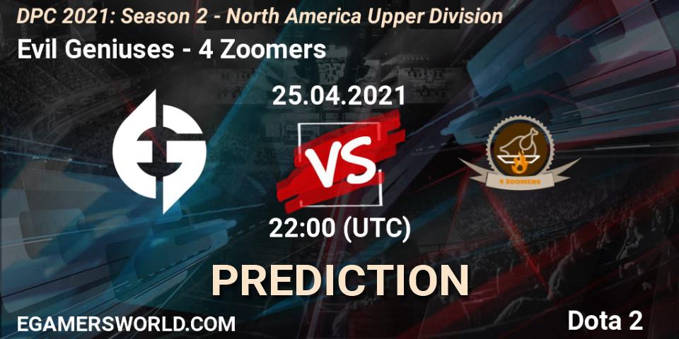 Evil Geniuses - 4 Zoomers: ennuste. 25.04.2021 at 22:04, Dota 2, DPC 2021: Season 2 - North America Upper Division 