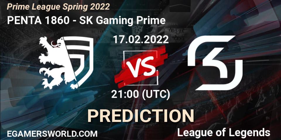 PENTA 1860 - SK Gaming Prime: ennuste. 17.02.2022 at 21:00, LoL, Prime League Spring 2022