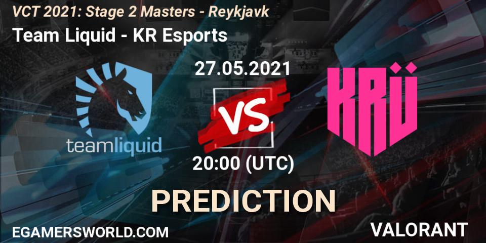 Team Liquid - KRÜ Esports: ennuste. 27.05.2021 at 21:00, VALORANT, VCT 2021: Stage 2 Masters - Reykjavík