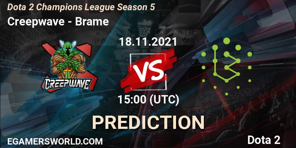 Creepwave - Brame: ennuste. 18.11.2021 at 15:26, Dota 2, Dota 2 Champions League 2021 Season 5