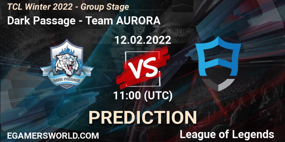 Dark Passage - Team AURORA: ennuste. 12.02.22, LoL, TCL Winter 2022 - Group Stage