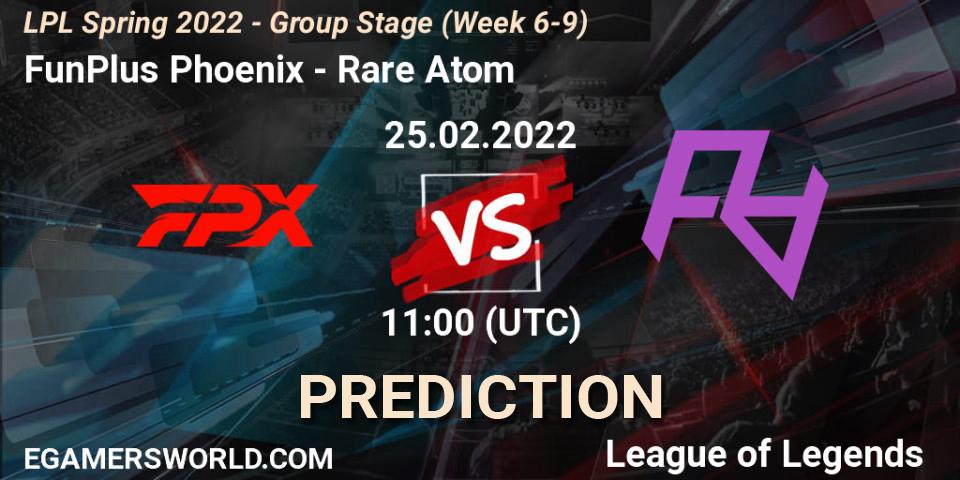 FunPlus Phoenix - Rare Atom: ennuste. 25.02.22, LoL, LPL Spring 2022 - Group Stage (Week 6-9)