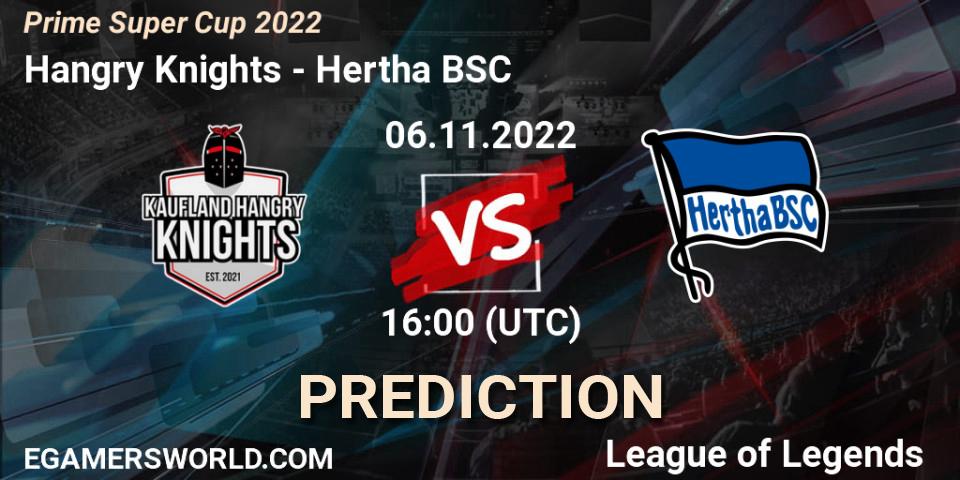 Hangry Knights - Hertha BSC: ennuste. 06.11.2022 at 16:30, LoL, Prime Super Cup 2022
