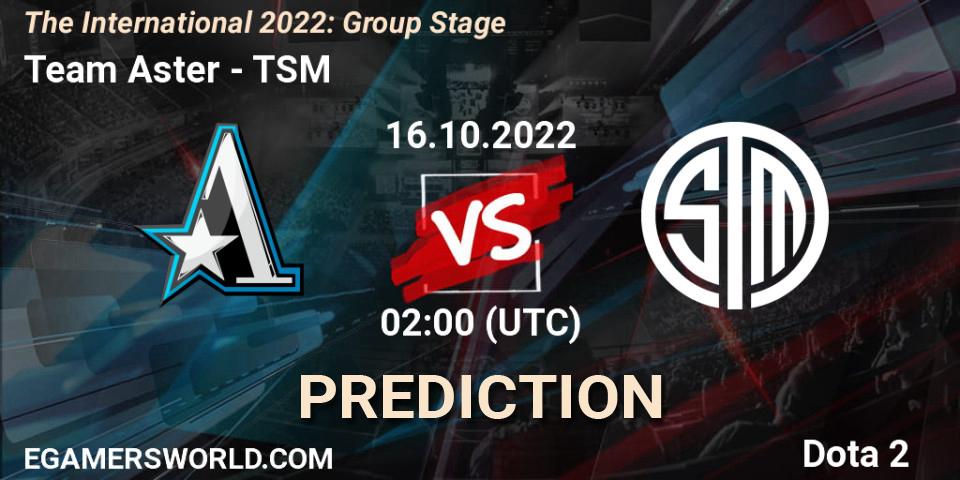 Team Aster - TSM: ennuste. 16.10.2022 at 02:01, Dota 2, The International 2022: Group Stage