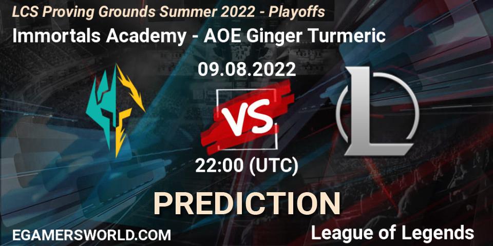Immortals Academy - AOE Ginger Turmeric: ennuste. 09.08.2022 at 22:00, LoL, LCS Proving Grounds Summer 2022 - Playoffs