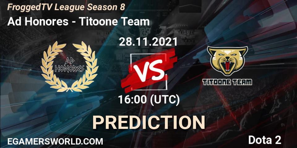 Ad Honores - Titoone Team: ennuste. 28.11.2021 at 16:01, Dota 2, FroggedTV League Season 8