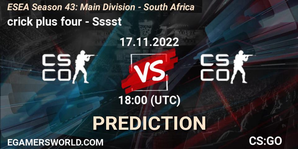 crick plus four - Sssst: ennuste. 30.11.22, CS2 (CS:GO), ESEA Season 43: Main Division - South Africa