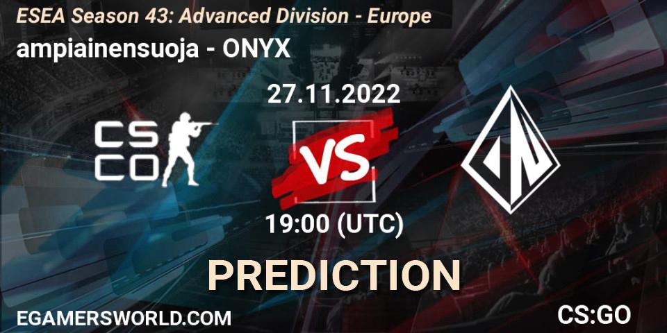 ampiainensuoja - ONYX: ennuste. 27.11.22, CS2 (CS:GO), ESEA Season 43: Advanced Division - Europe