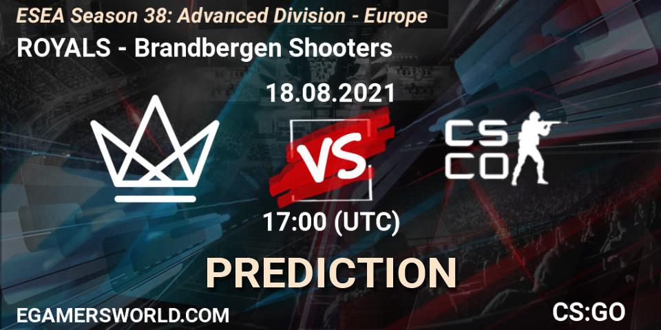 ROYALS - Brandbergen Shooters: ennuste. 18.08.2021 at 17:00, Counter-Strike (CS2), ESEA Season 38: Advanced Division - Europe