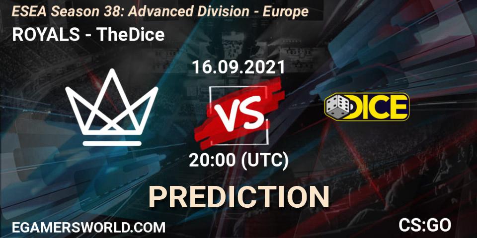 ROYALS - TheDice: ennuste. 16.09.2021 at 20:00, Counter-Strike (CS2), ESEA Season 38: Advanced Division - Europe