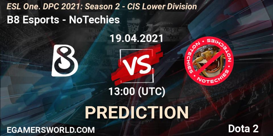 B8 Esports - NoTechies: ennuste. 19.04.2021 at 12:56, Dota 2, ESL One. DPC 2021: Season 2 - CIS Lower Division