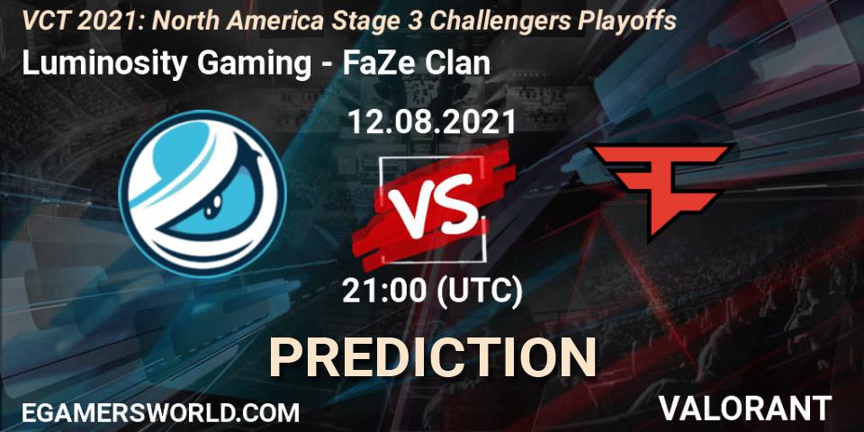 Luminosity Gaming - FaZe Clan: ennuste. 12.08.2021 at 21:00, VALORANT, VCT 2021: North America Stage 3 Challengers Playoffs