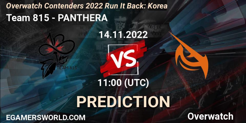 Team 815 - PANTHERA: ennuste. 14.11.2022 at 11:20, Overwatch, Overwatch Contenders 2022 Run It Back: Korea