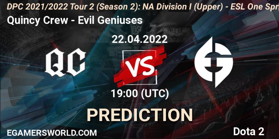 Quincy Crew - Evil Geniuses: ennuste. 22.04.2022 at 18:55, Dota 2, DPC 2021/2022 Tour 2 (Season 2): NA Division I (Upper) - ESL One Spring 2022