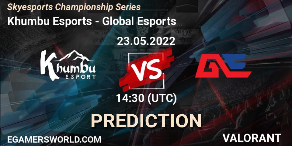 Khumbu Esports - Global Esports: ennuste. 23.05.2022 at 14:30, VALORANT, Skyesports Championship Series