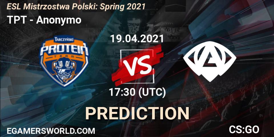 TPT - Anonymo: ennuste. 19.04.2021 at 17:30, Counter-Strike (CS2), ESL Mistrzostwa Polski: Spring 2021